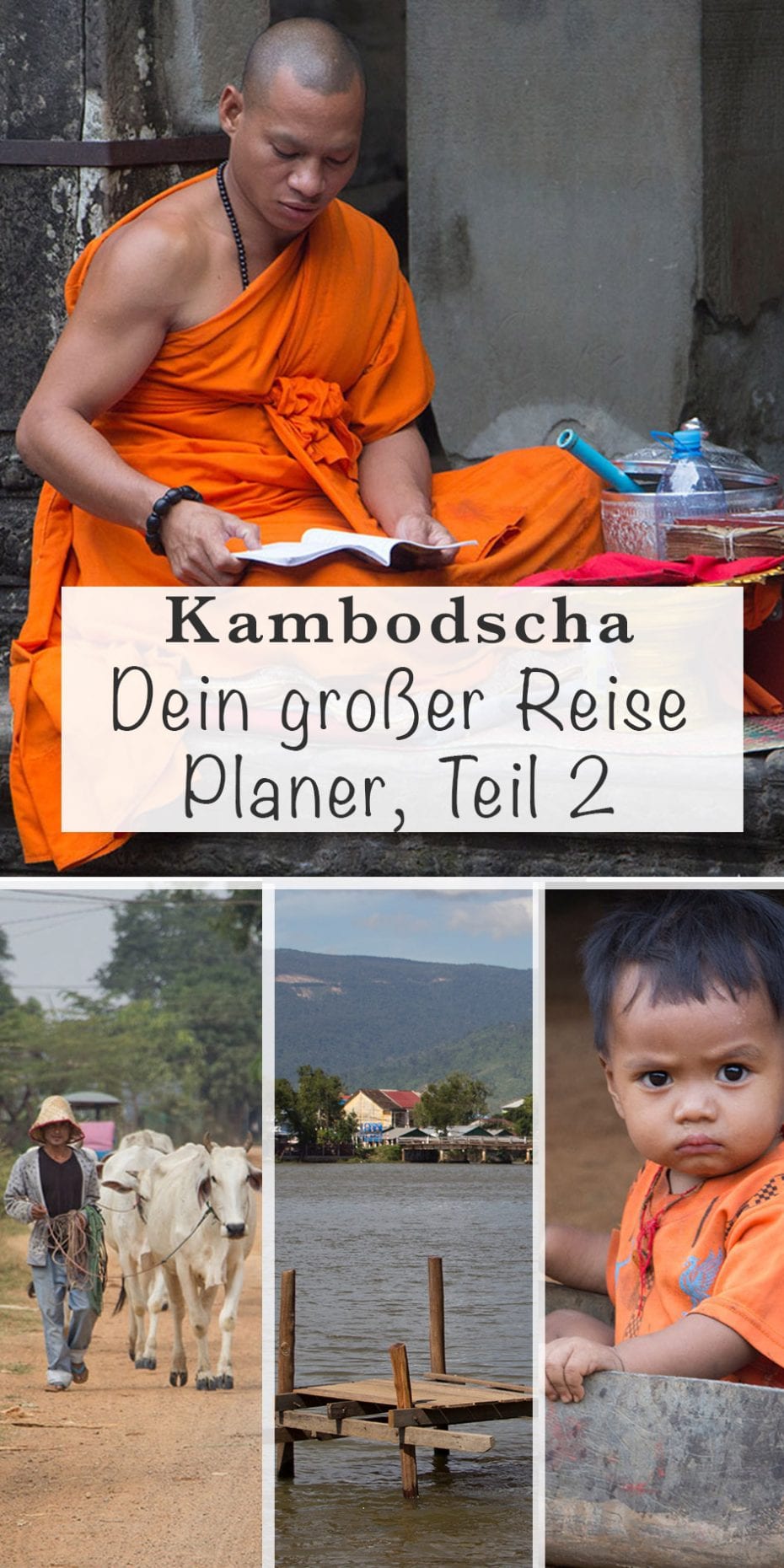 Kambodscha Travel Guide – Das Musst Du Wissen, Teil 2